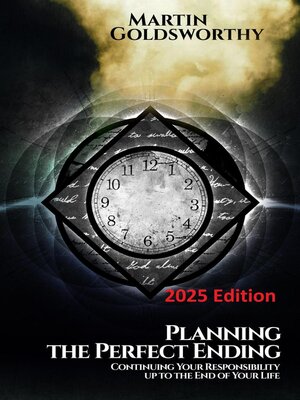 cover image of Planning the Perfect Ending--Continuing Your Responsibility up to the End of Your Life